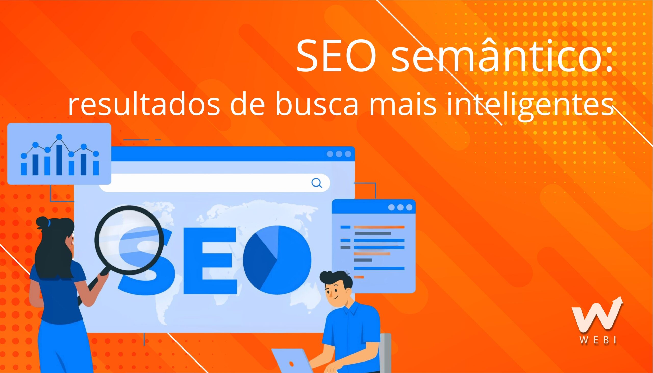 SEO semântico: resultados de busca mais inteligentes 