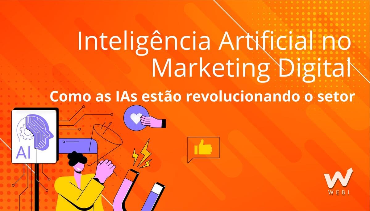 Inteligência artificial no marketing digital: como as IAs estão revolucionando o setor