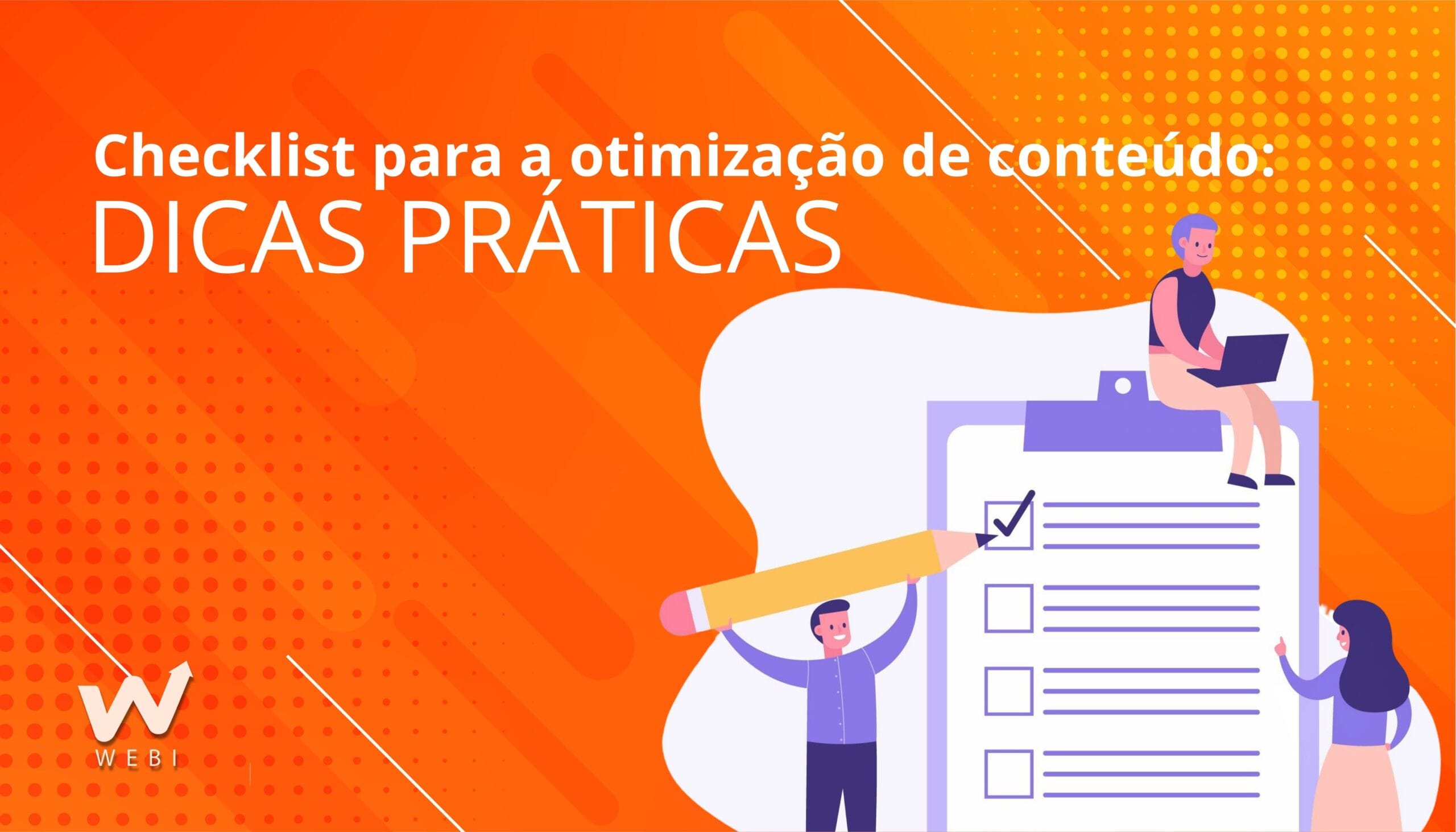 Checklist para a otimização de conteúdo: dicas práticas